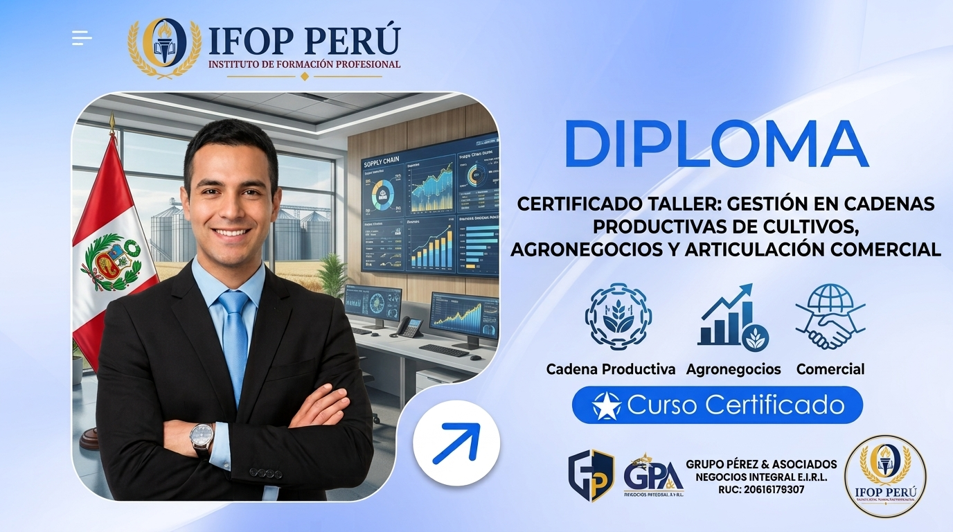 GESTIÓN EN CADENAS PRODUCTIVAS DE CULTIVOS, AGRONEGOCIOS Y ARTICULACIÓN COMERCIAL